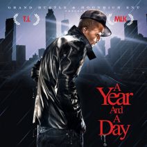 T.I. And MLK - A Year And A Day